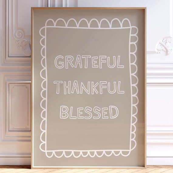 Grateful Thankful Blessed Neutral Hand Lettered Thanksgiving Wall Art