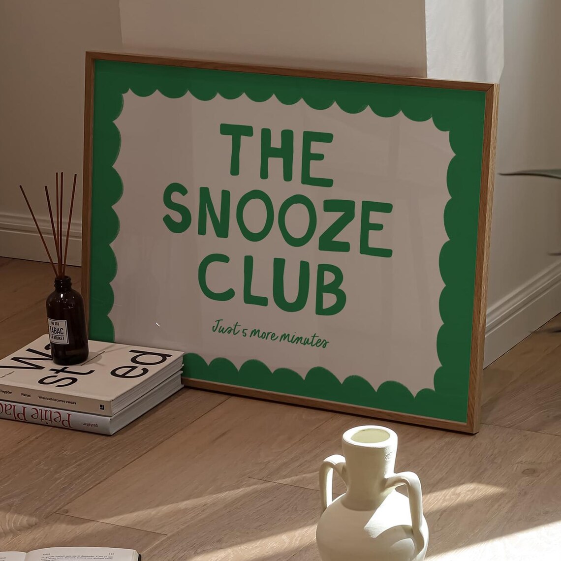 The Snooze Club Just Five More Minutes Green Dorm Quote Poster