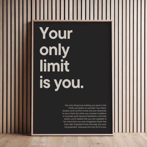Your Only Limit Is You Motivational Quote Poster