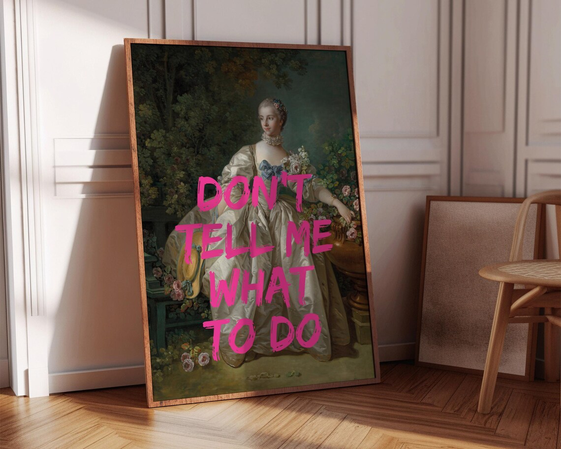 Don't Tell Me What To Do Feminist Quote Art Print - Image 6