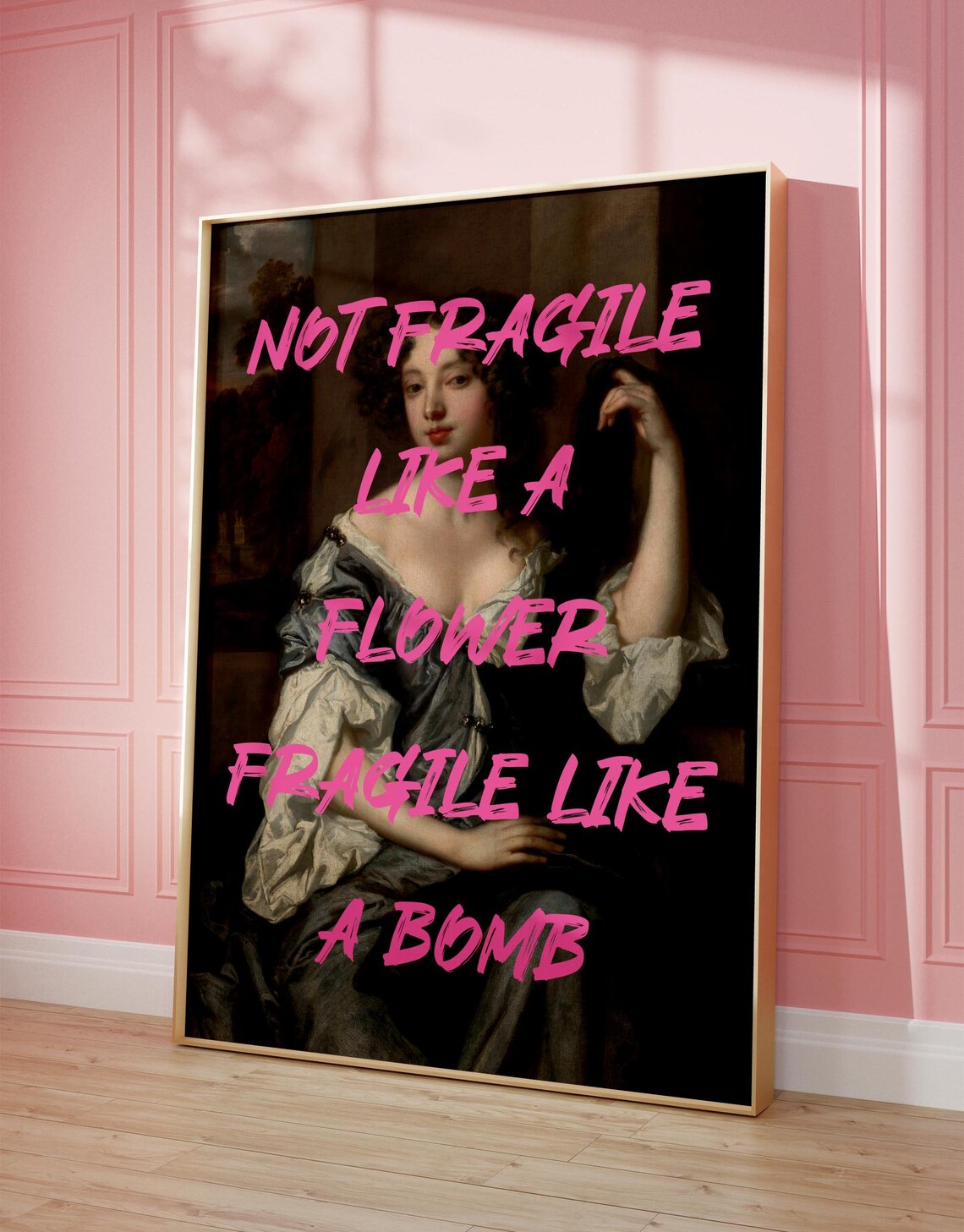 Not Fragile Like A Flower Quote, Feminist Art Print