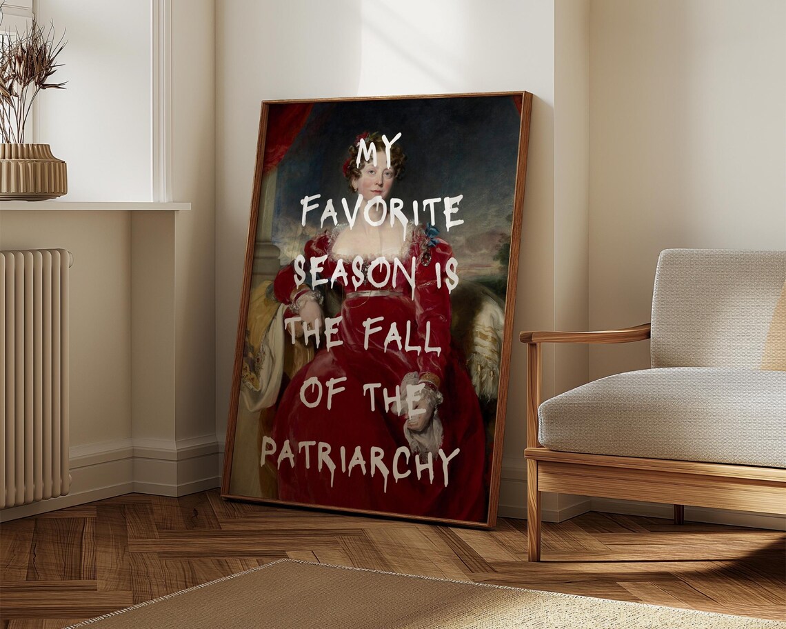 My Favorite Season Is The Fall Of The Patriarchy Altered Art Poster - Image 7