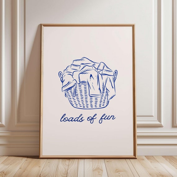 Blue Loads Of Fun Print Minimalist Laundry Room Funny Wall Sign Art Laundromat Poster