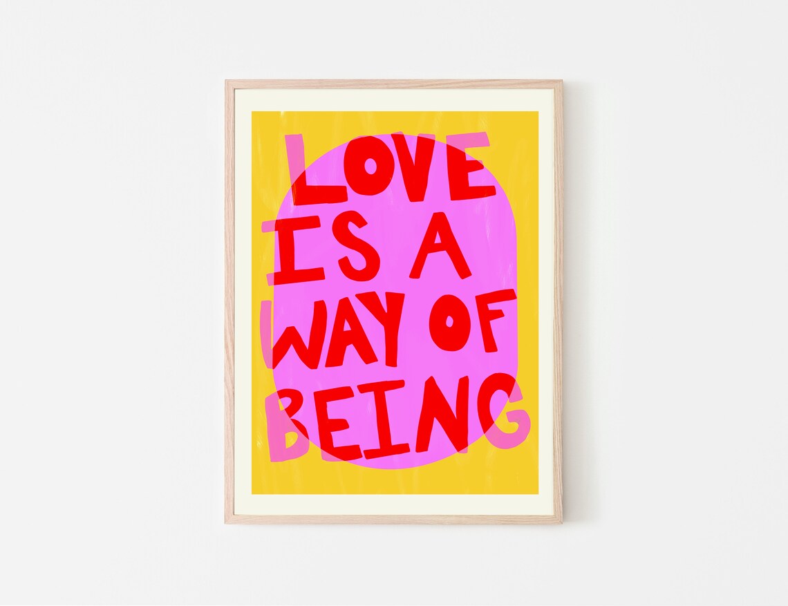 Maximalist Love Is A Way Of Being Typography Poster - Image 3