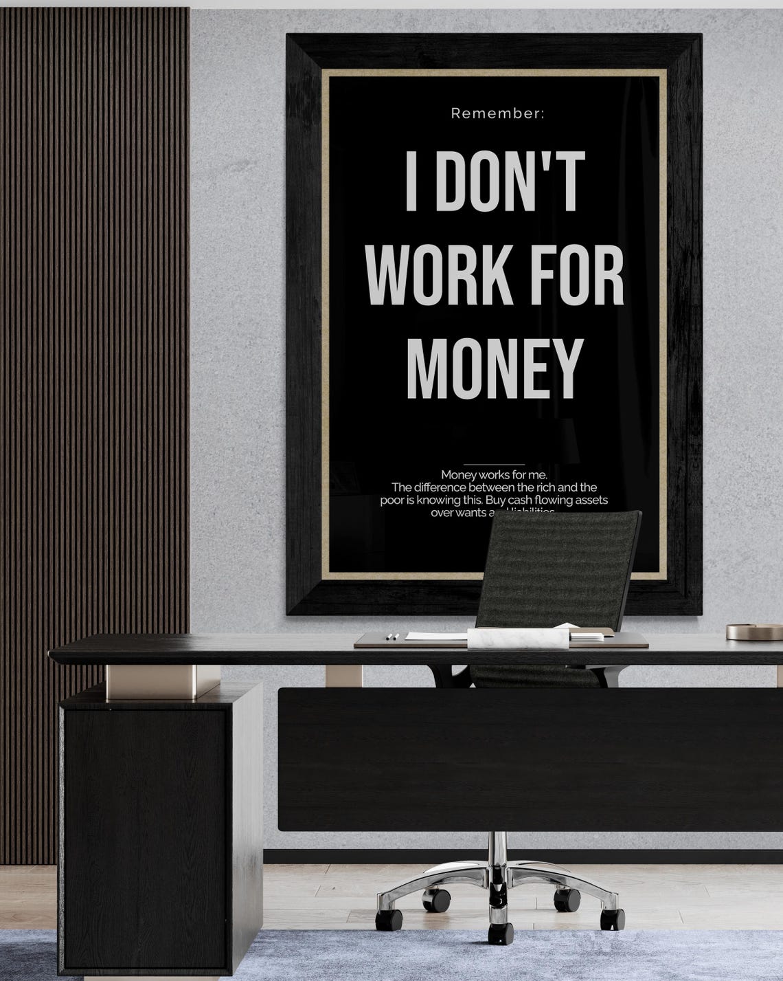 I Don't Work For Money Mindset Quote Poster for Entrepreneurs
