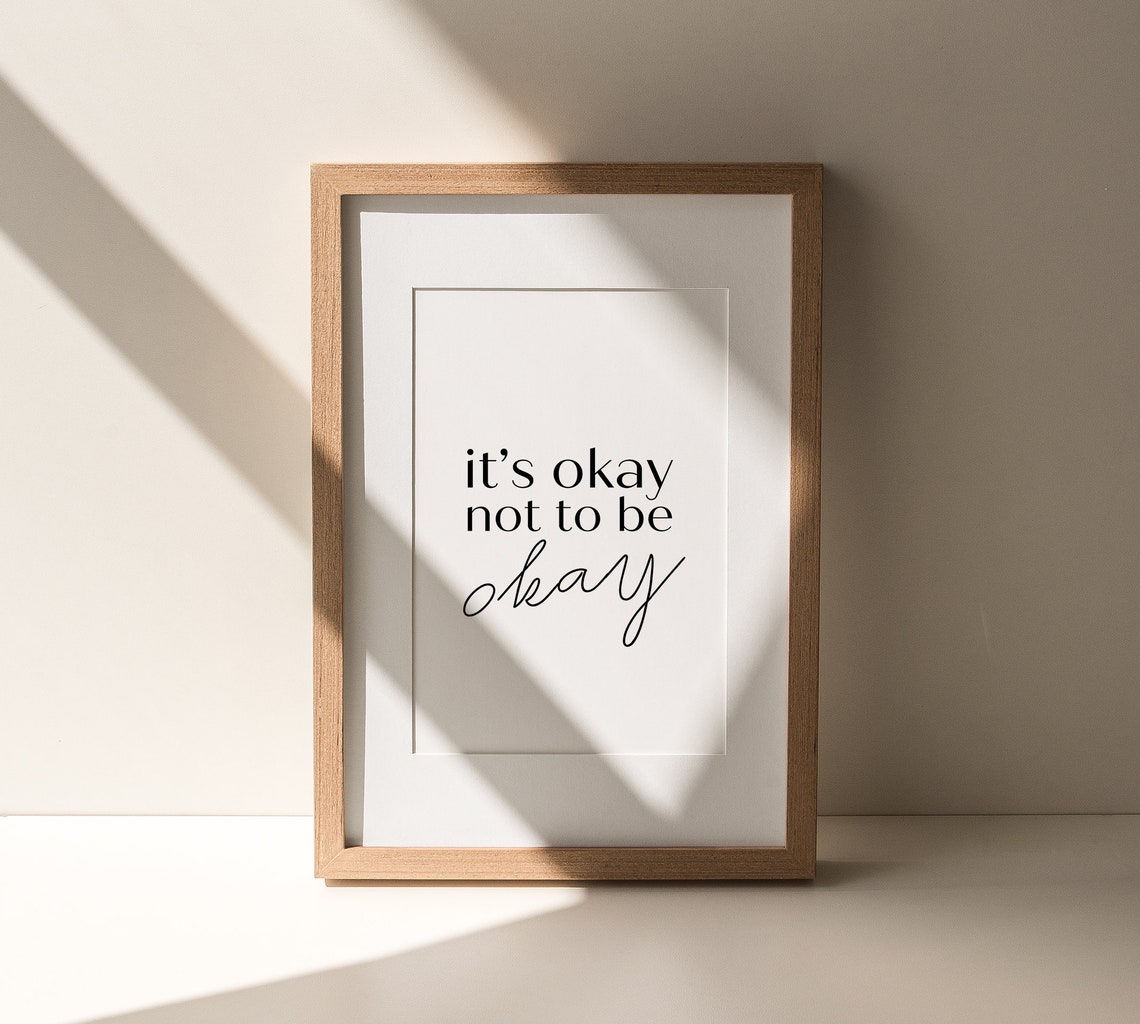 Its Okay Not To Be Okay Mental Health Minimalist Affirmation Poster - Image 2