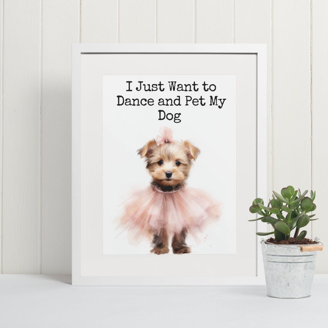 I Just Want to Dance and Pet My Dog Funny Yorkie Tutu Poster