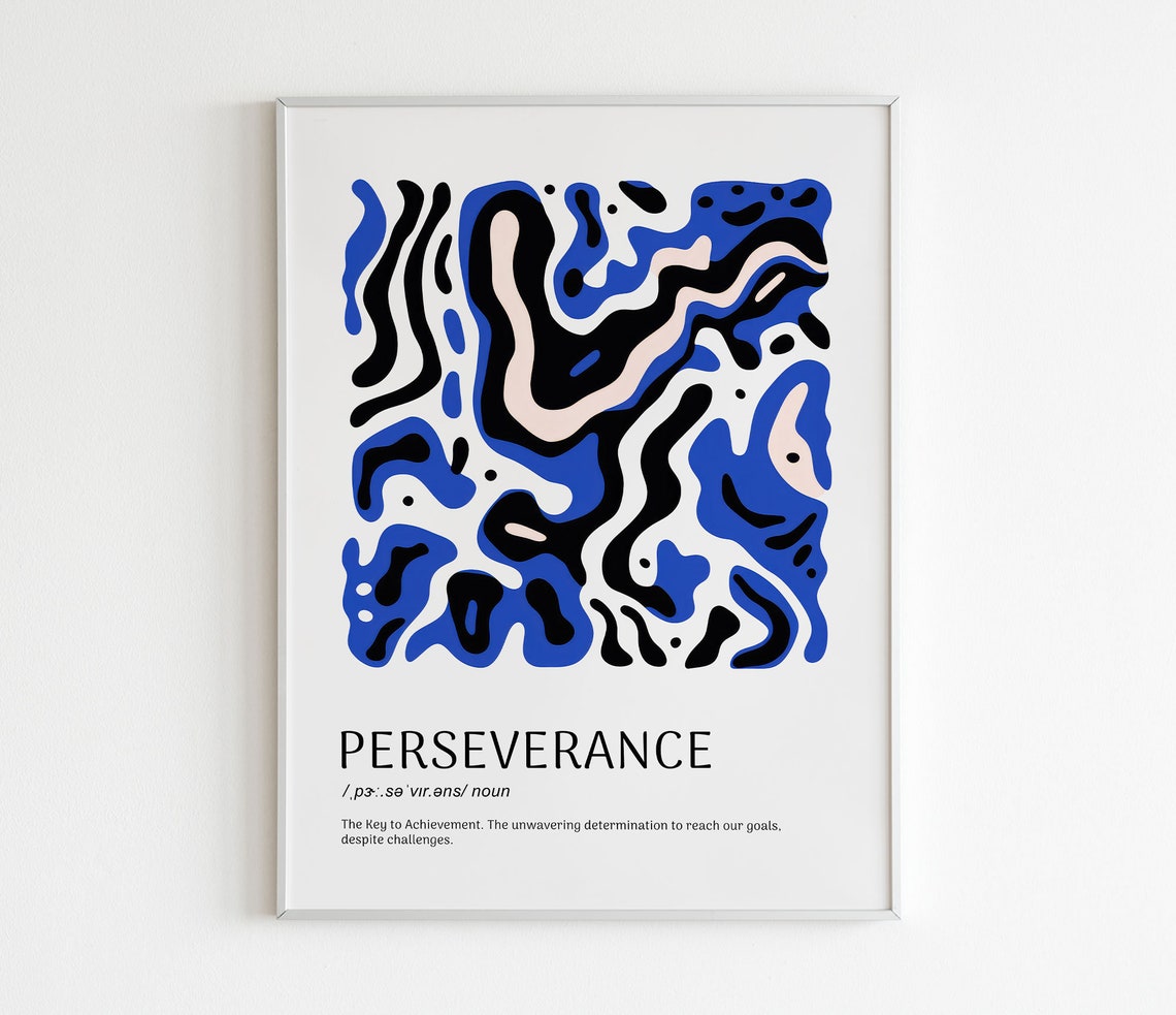 Perseverance Definition Blue Abstract Art Inspirational Words Poster