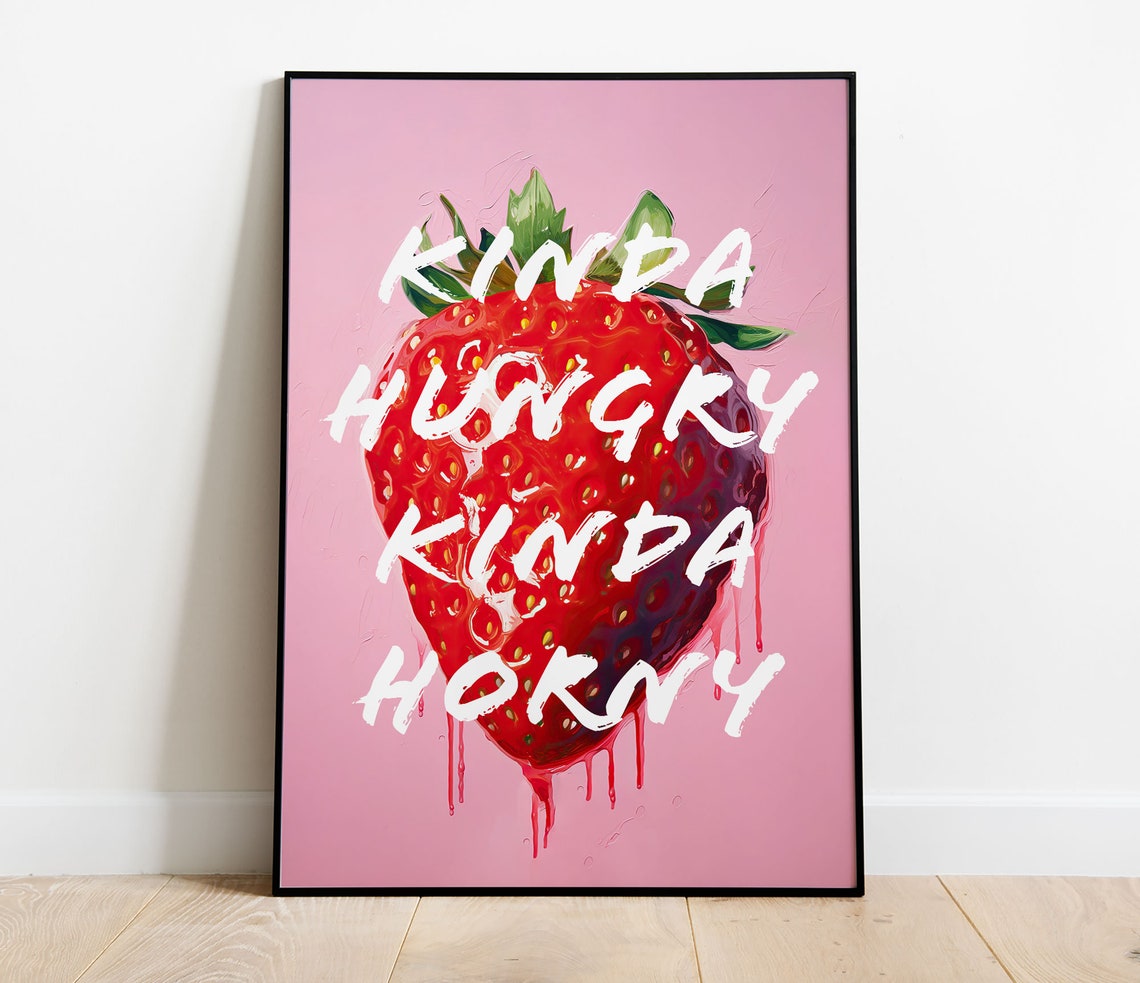 Hungry Horny Strawberry Wall Print Funny Wall Art Kitchen Wall Decor Prints Large Art Prints