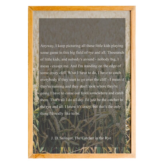 J D Salinger Catcher In The Rye Quote Passage Rye Field Poster