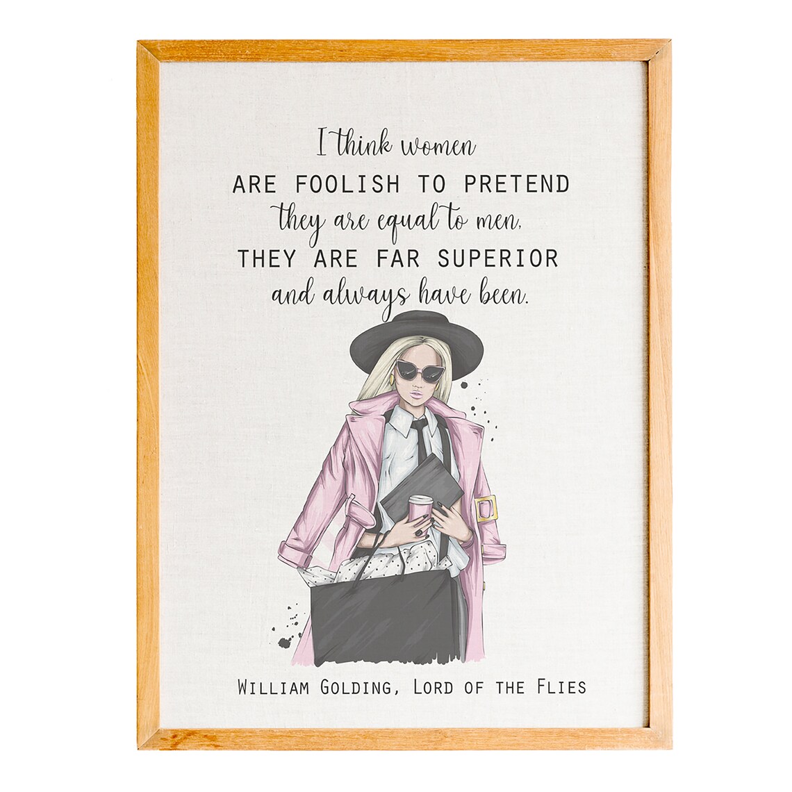 William Golding Women Are Far Superior Quote Chic Fashion Woman Poster