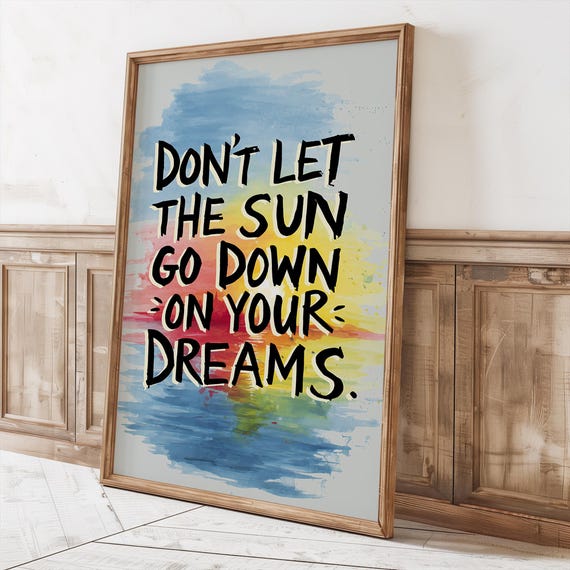 Sunset Dreams Quote Print Watercolor Motivation Wall Art