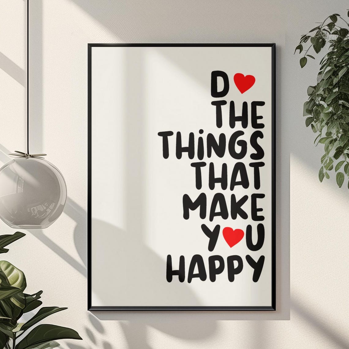 Framed Do The Things That Make You Happy Wall Art Minimalist Motivational Quote Print Black Red Typography Poster