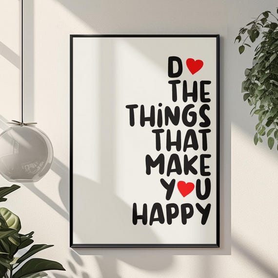 Framed Do The Things That Make You Happy Wall Art Minimalist Motivational Quote Print Black Red Typography Poster