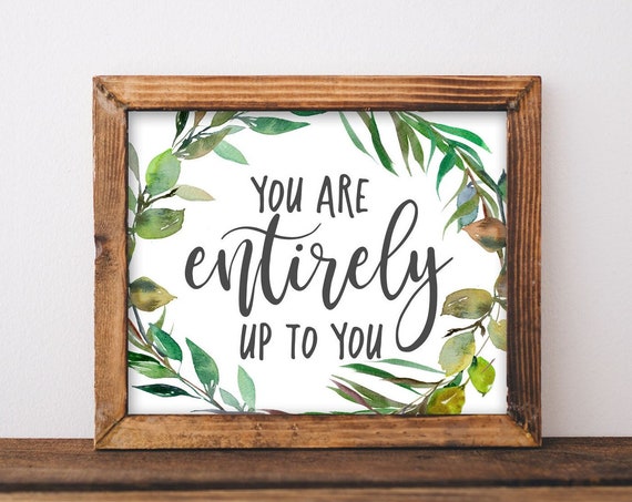 Wall Art You Are Entirely Up To Mindset Saying Diy Home Decor Inspirational Quote Gift Gallery Boho Farmhouse Sign