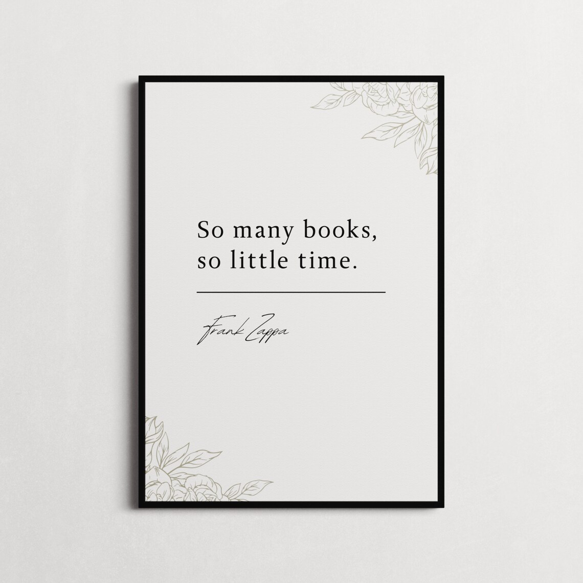 Frank Zappa So Many Books So Little Time Quote Poster Book Lover - Image 4