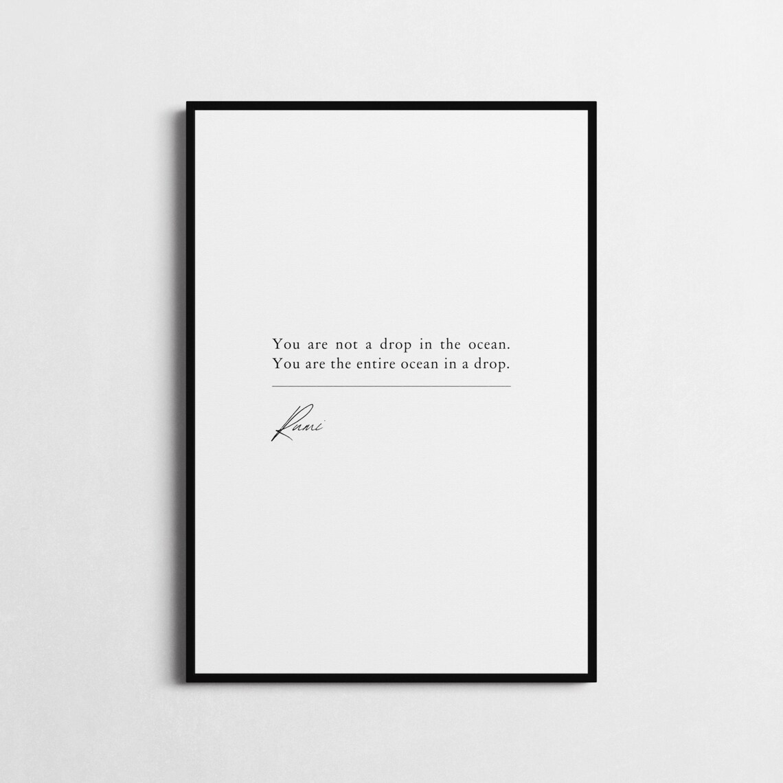 Rumi Entire Ocean In A Drop Botanical Minimalist Black White Quote Poster - Image 3