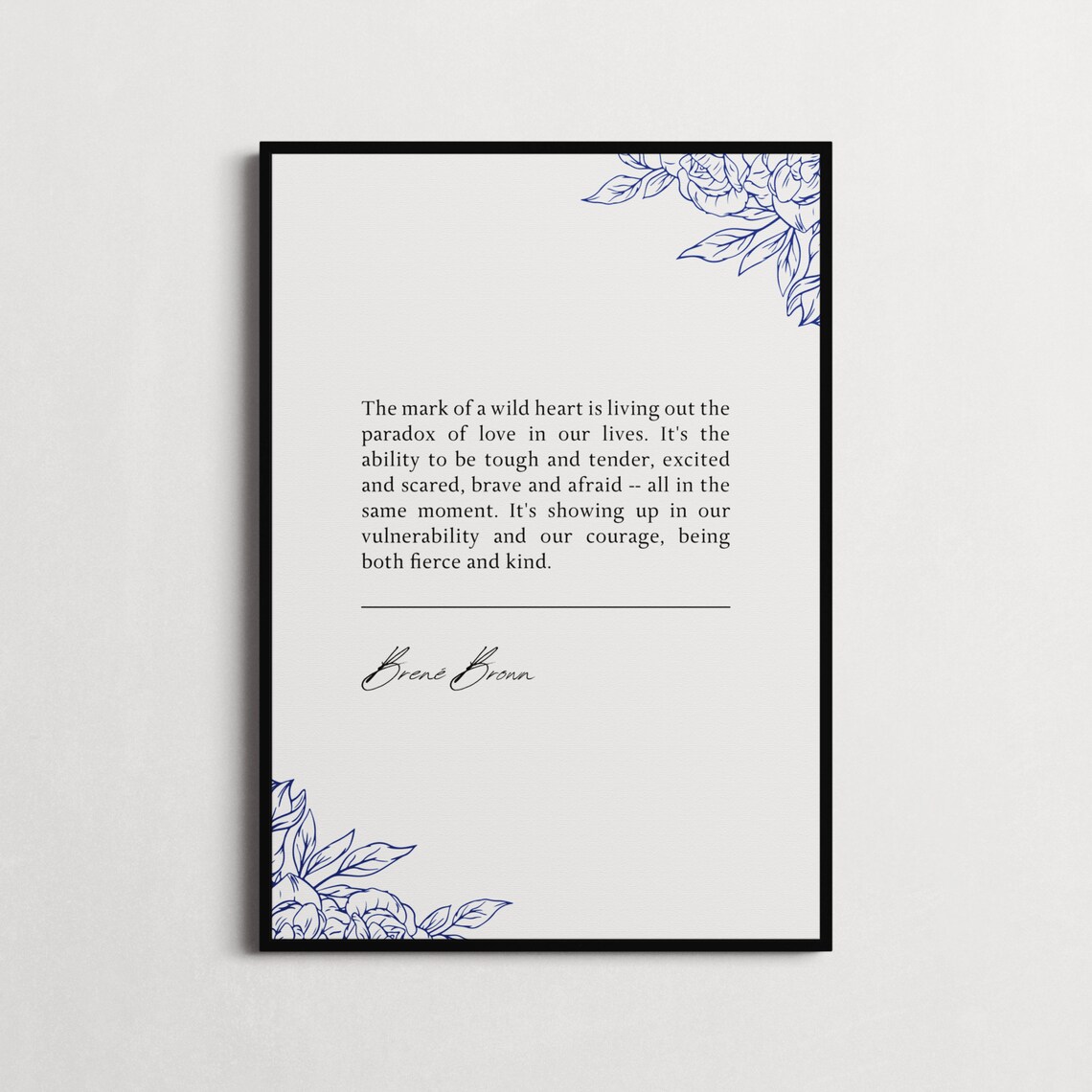 Brene Brown Mark Of A Wild Heart Quote Minimalist Black White Poster - Image 3