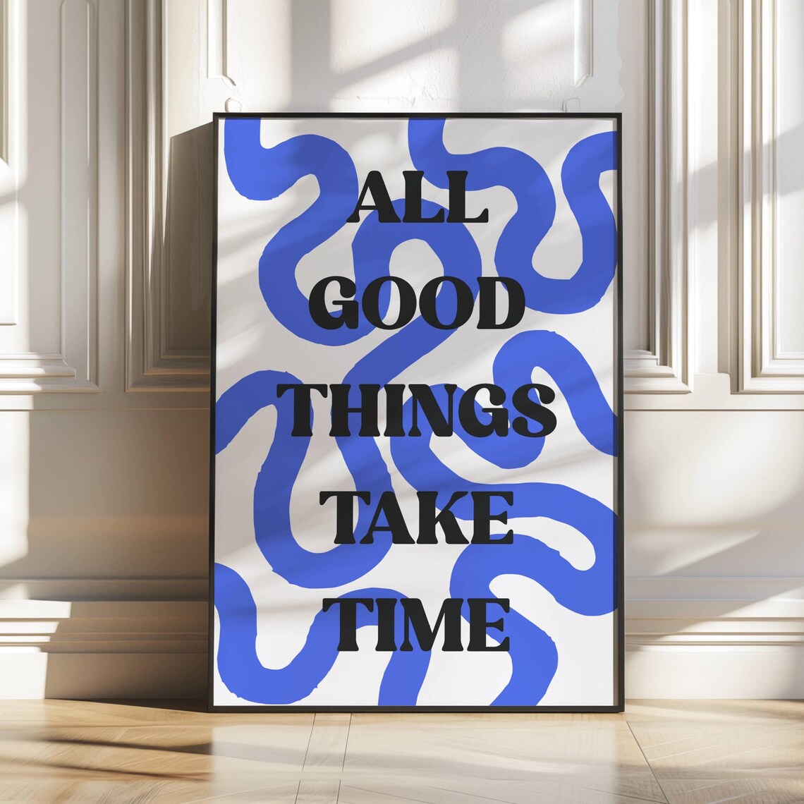 All Good Things Take Time Blue Squiggle Retro Patience Quote Poster
