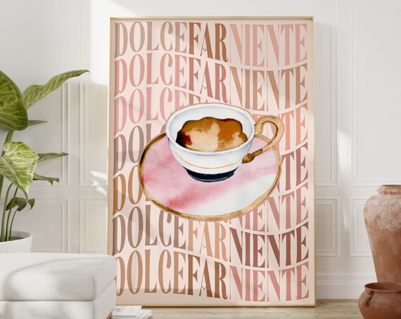Dolce Far Niente Espresso Cup Blush Typography Italy Coffee Poster
