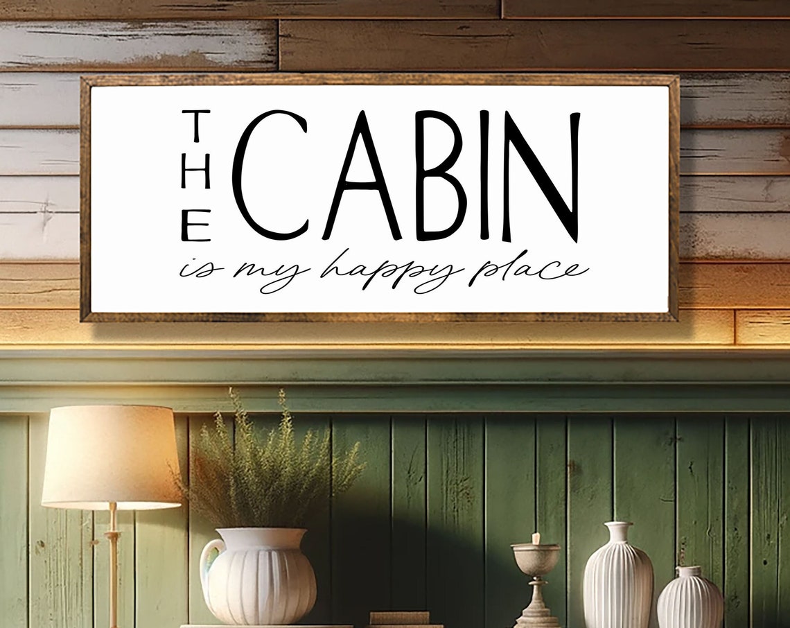 The Cabin Is My Happy Place Rustic Cabin Decor Wood Sign Wall Art