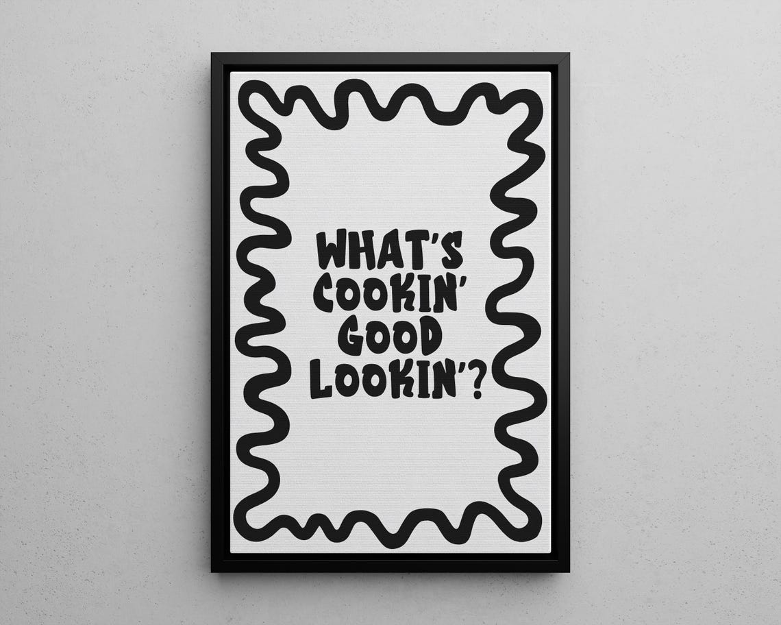 What's Cookin' Good Lookin' Kitchen Typography Quote Wall Art