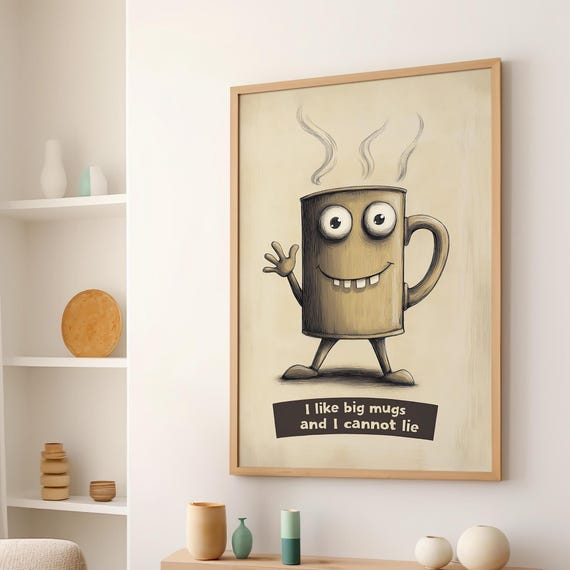 I Like Big Mugs And Cannot Lie Coffee Cup Typography Art Print Poster Or Canvas Mug Vintage Illustration Lover Gift