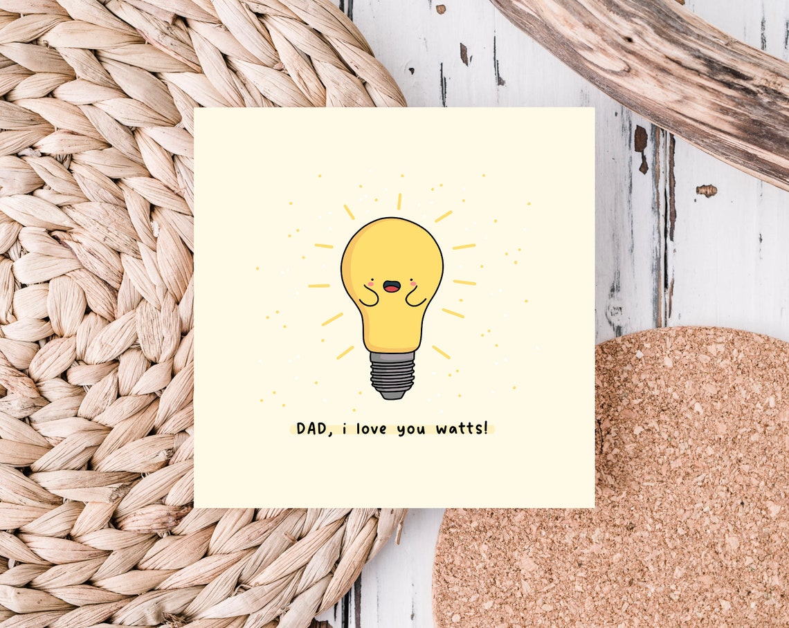 Dad I Love You Watts Lightbulb Fathers Day Pun Illustrated Card Print - Image 5