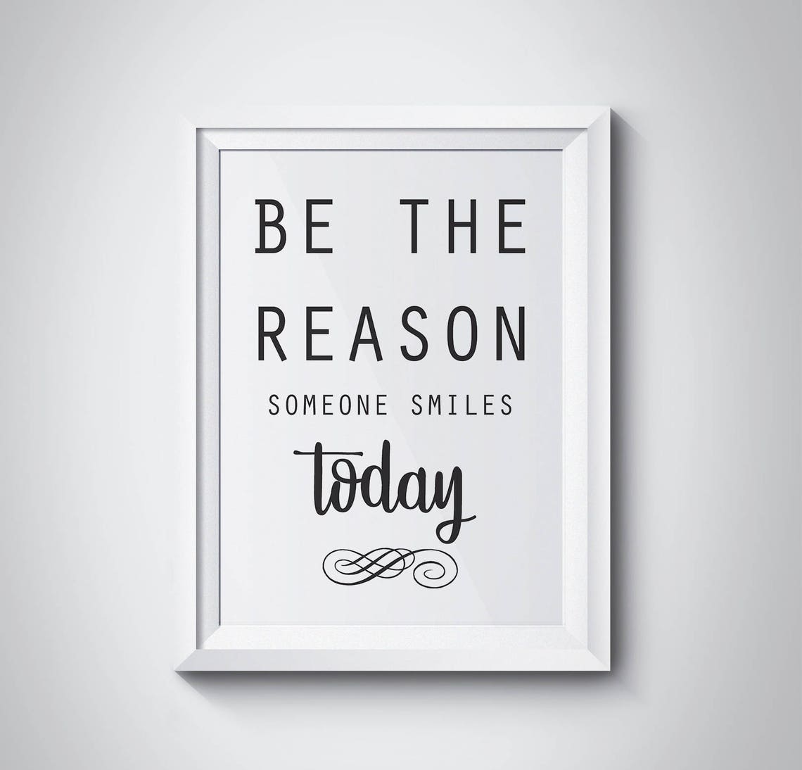 Be The Reason Someone Smiles Today Inspirational Typography Poster