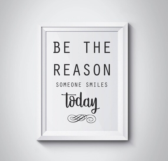 Be The Reason Someone Smiles Today Inspirational Typography Poster
