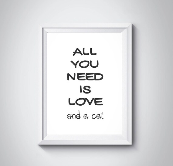 All You Need Is Love and a Cat Cute Paw Cat Lover Gift Poster