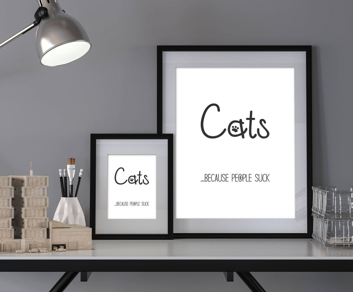 Cats Because People Suck Funny Sarcastic Cat Quote Gift Poster - Image 2