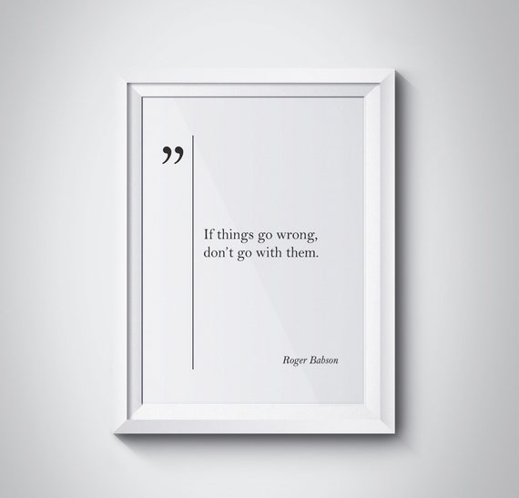 Roger Babson Quote Businessman Gift Entrepreneur Gift Motivational Wall Art Inspirational Poster Business Quotes Roger Babson Poster