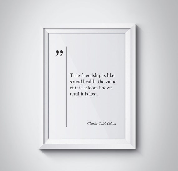 Charles Caleb Colton Quote Old Friend Gift Friendship Quote Friendship Print Charles Colton Wall Art Friendship Gift Charles Colton Print