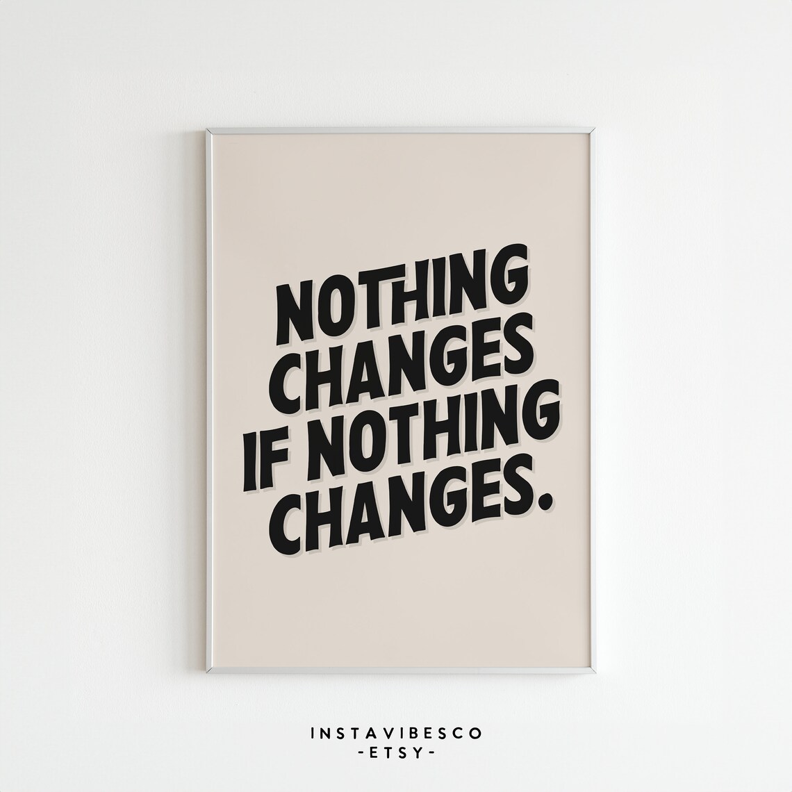 Nothing Changes If Nothing Changes - Quote - Image 2