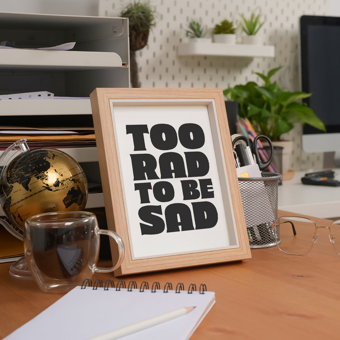 Too Rad To Be Sad Bold Retro Block Lettering Funny Quote Poster - Image 3