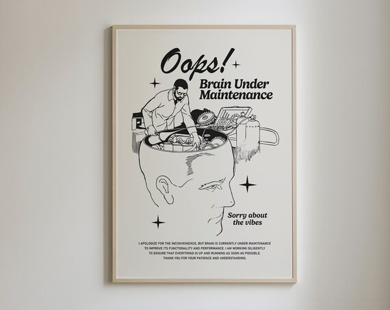 Brain Under Maintenance Retro Humor Art Print
