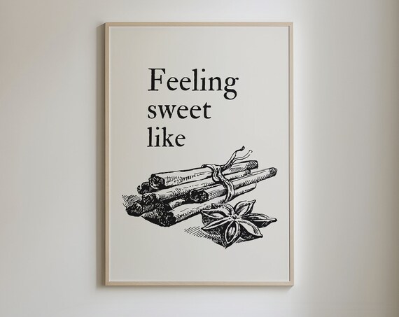 Feeling Sweet Like Cinnamon Sticks Vintage Kitchen Quote Poster