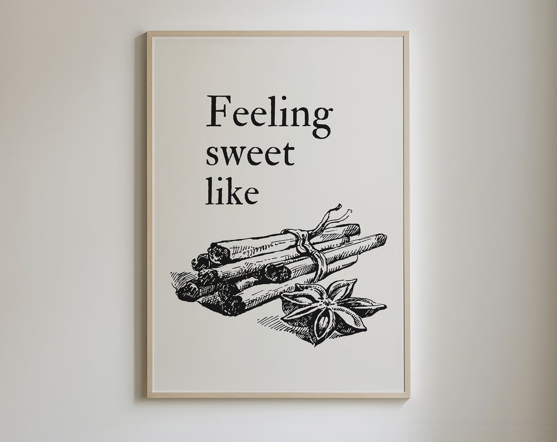 Feeling Sweet Like Cinnamon Sticks Vintage Kitchen Quote Poster
