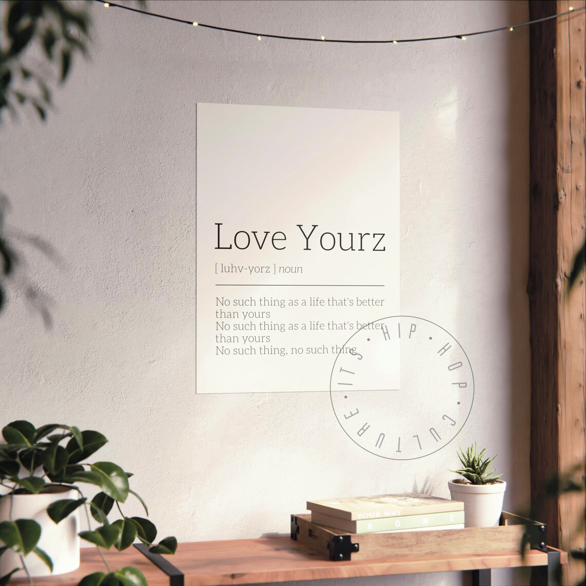 Love Yourz J Cole Lyric Definition Inspirational Rap Quote Poster - Image 6