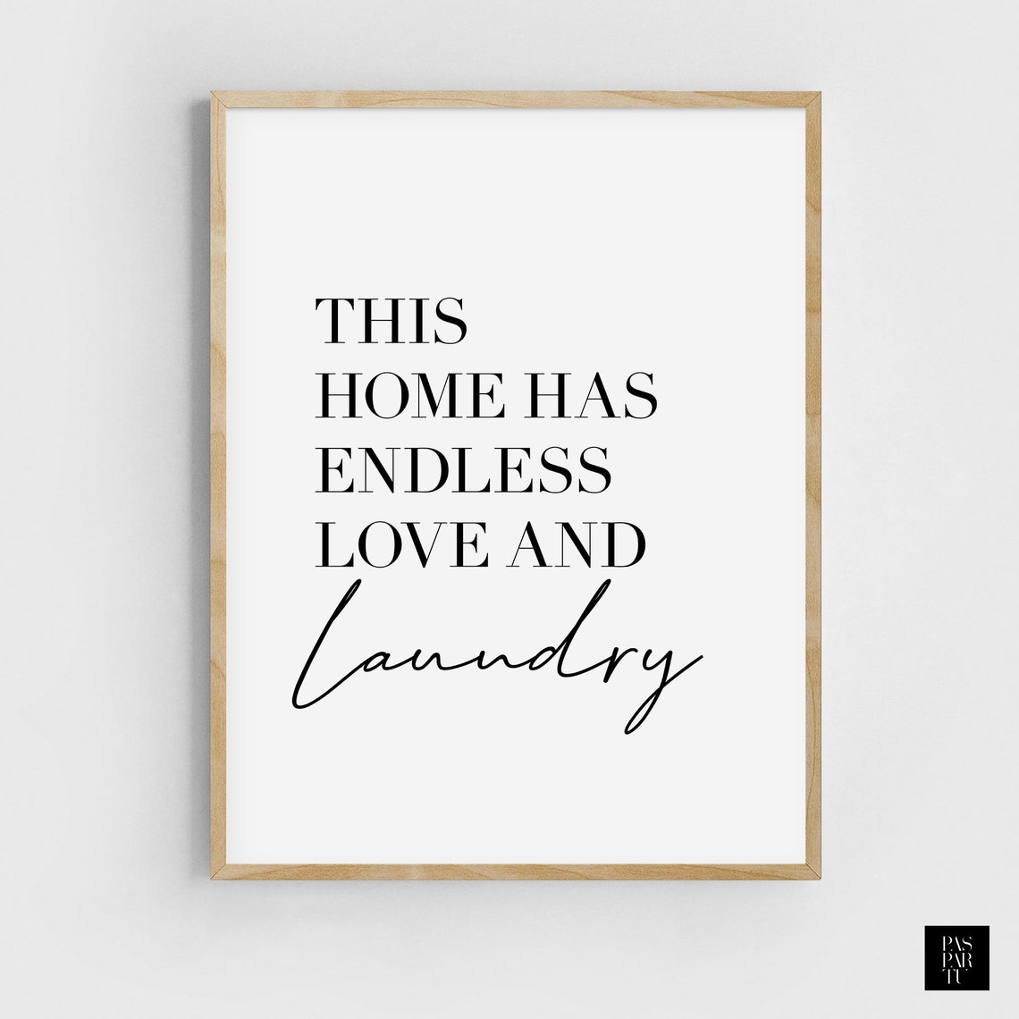 Funny Laundry Print This Home Has Endless Love And Laundry Modern Laundry Room Print Funny Wall Art Laundry Laundry Funny Sign - Image 4