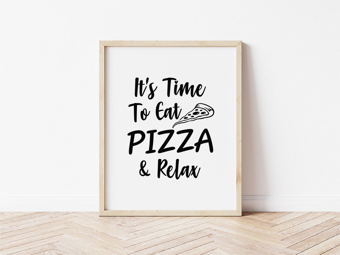 Time To Eat Pizza And Relax Fun Food Kitchen Wall Decor Poster - Image 2