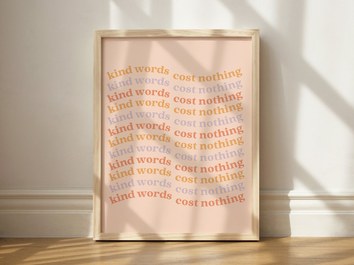 Kind Words Cost Nothing Retro Wave Typography Quote Wall Art