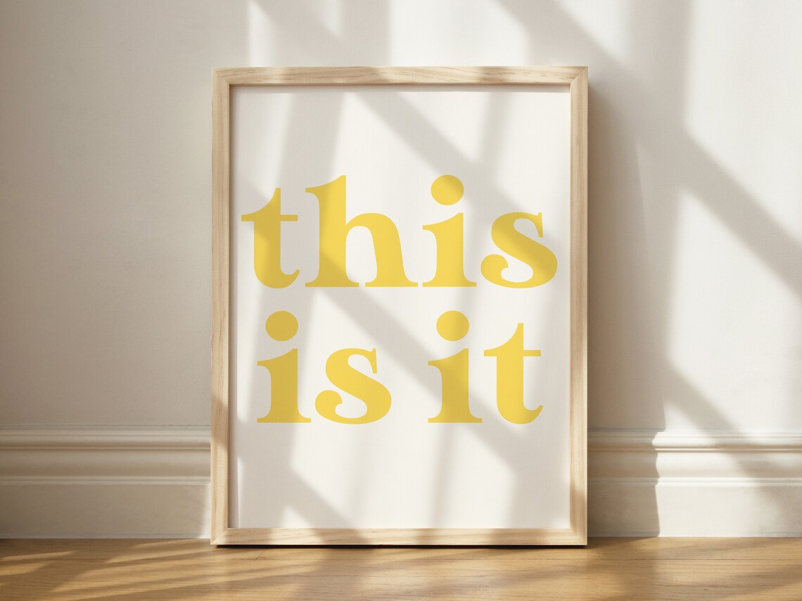 This Is It Bold Maximalist Wall Art Print