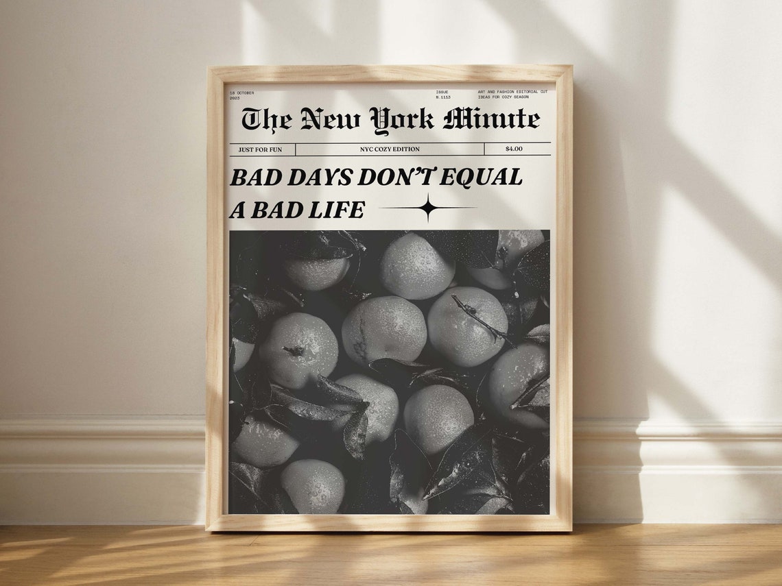 Bad Days Don't Equal A Bad Life Vintage Newspaper Quote Poster