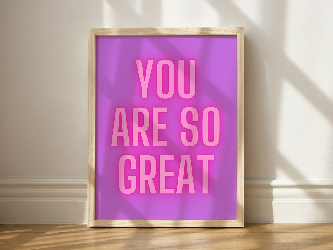 You Are So Great Neon Poster Print, Party Decor