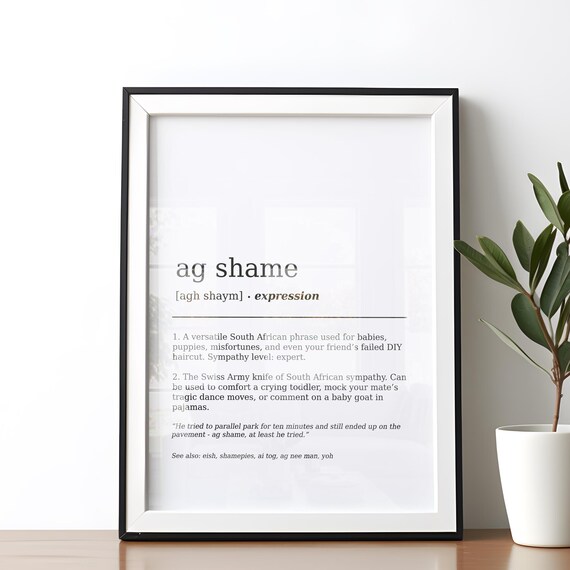 Ag Shame South African Expression Funny Definition Wall Art Decor