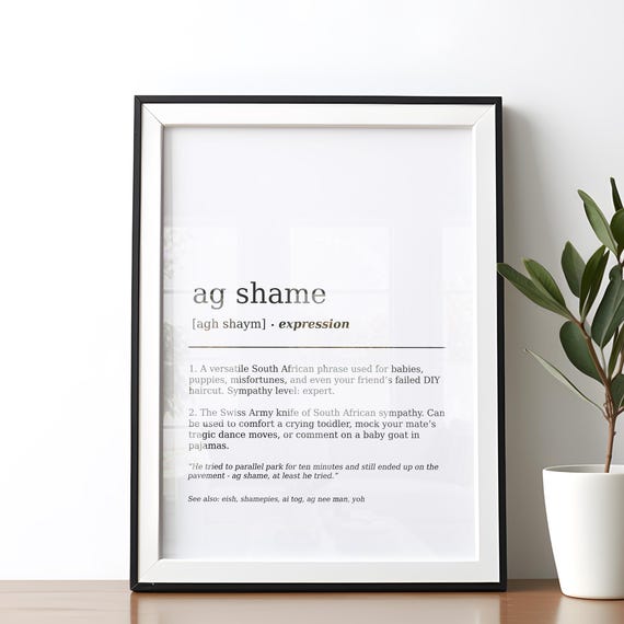 Funny Ag Shame Definition Poster South African Wall Art Dictionary Print Minimalist Decor