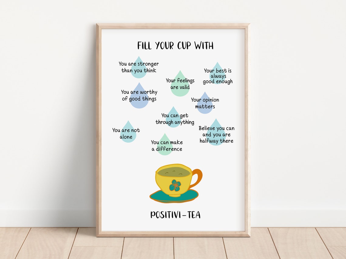 Fill Your Cup With Positivi-Tea Affirmations Self Talk Quote Poster