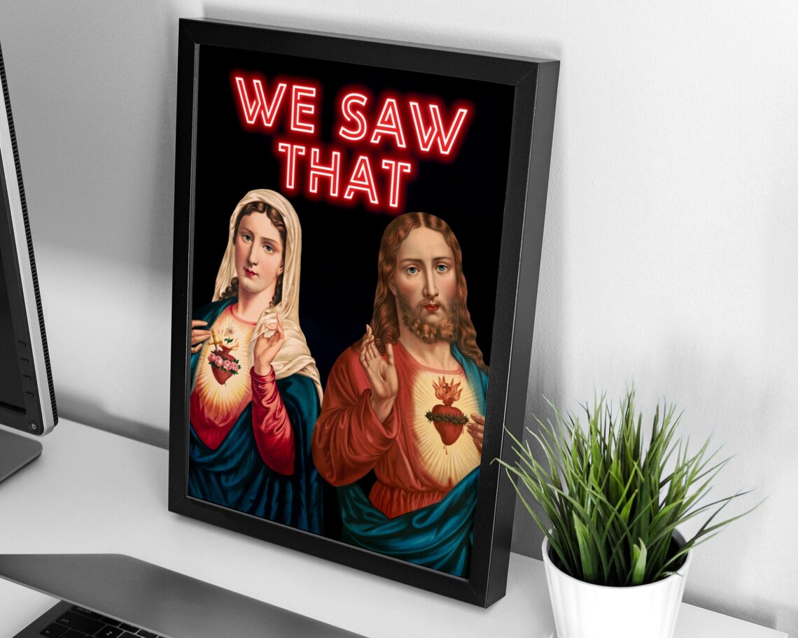 We Saw That Funny Religious Christian Art Print - Image 2